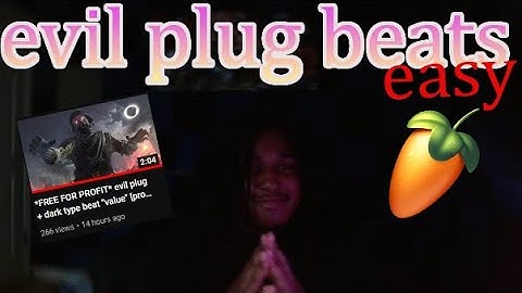 imma show you how to make EASY evil plug beats!