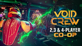 Intense Space Missions With Friends Void Crew Co-Op