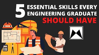 5 Essential Skills Every Engineering Graduate Should Have