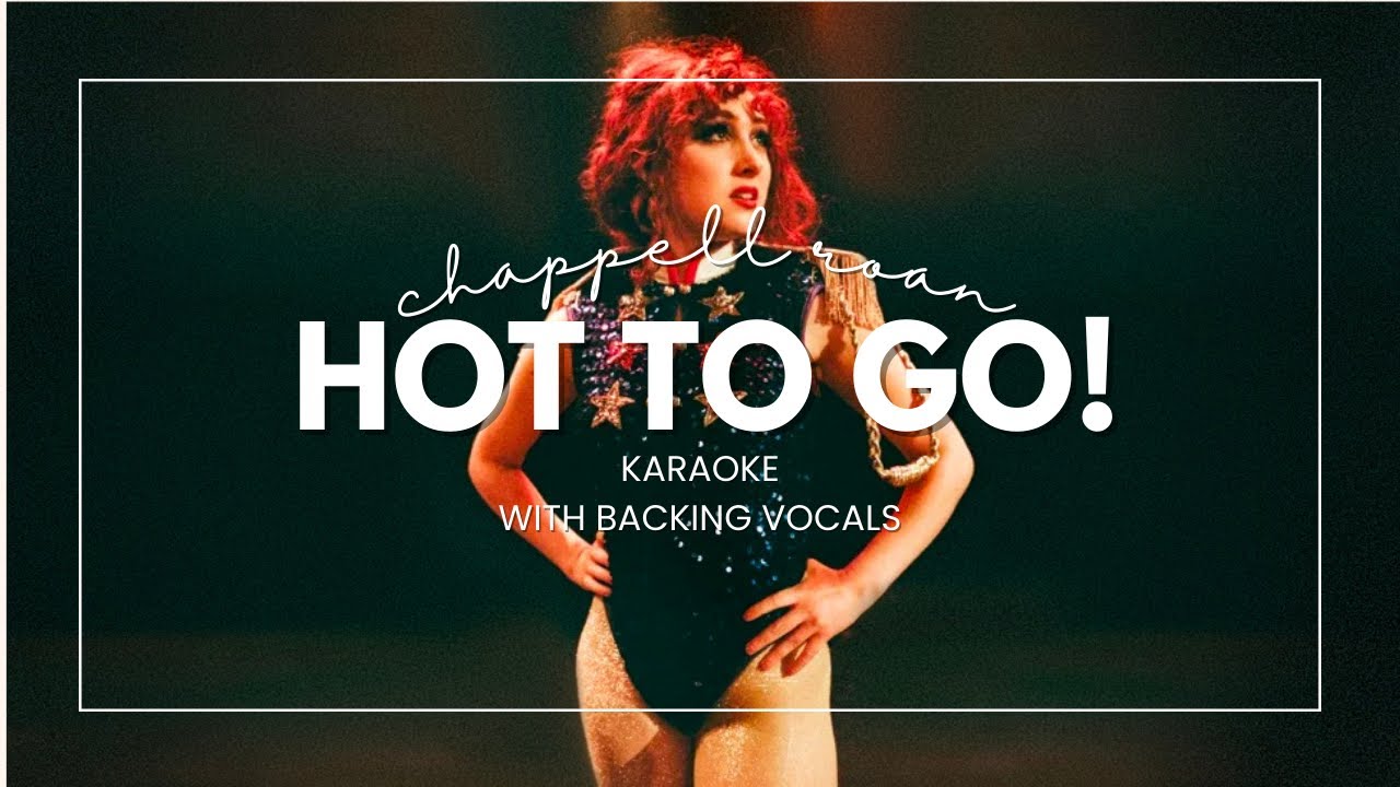 HOT TO GO! - Chappell Roan / KARAOKE WITH BACKING VOCALS HOT TO GO! - Chappell Roan / KARAOKE WITH BACKING VOCALS