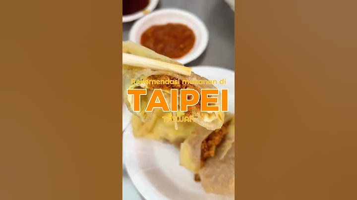Rekomendasi makanan di Taipei, Taiwan! #taipei #taiwan #kuliner #trip #food #exploreasia #travelasia
