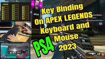 How to Key binding Keyboard and Mouse on PS4 Playing Apex Legends (@reyesjustin07gamil)