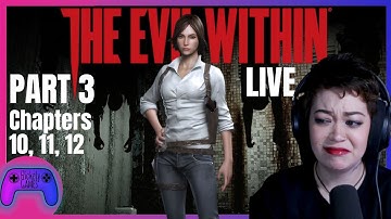 ALL THE BOSSES, ALL THE PHOBIAS, ALL THE MADNESS  | The Evil Within, Part 3 - LIVE
