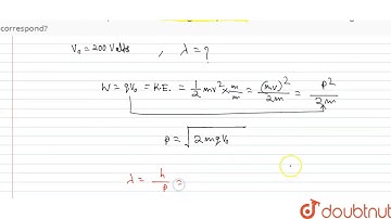 An electron is accelerated through a potential difference of 200volts. What
