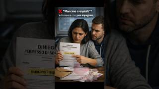 “Mancano i requisiti” per il permesso di soggiorno: se ti scrivono così, puoi impugnare