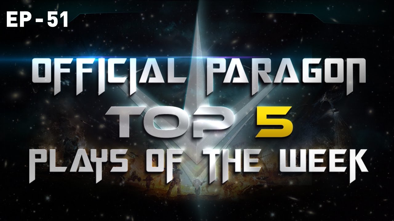 Paragon Top 5 Plays Week 51