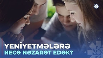 Bu proqramla uşaqlara nəzarət daha asandır