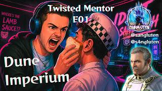 Twisted Mentor E01 | Dune Imperium Spectating
