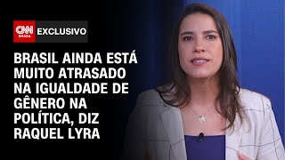 Brasil está muito atrasado na igualdade de gênero na política, diz Raquel Lyra | CNN ENTREVISTAS