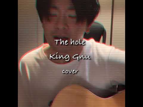 The hole / King Gnu (cover)