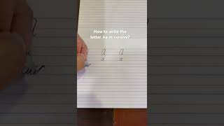 How to write the letter A in cursive?