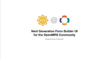 GSoC 2022 - Next Generation Form Builder UI for the OpenMRS Community