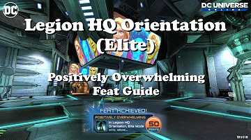 DCUO: Legion HQ Elite Positively Overwhelming Feat!