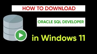 How to download Oracle SQL Developer in Windows 11 | Kailash Namata