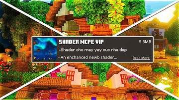 🔥Shader MCPE 1.21+ Mới Siêu Chân Thật, Cực Đẹp, Nhẹ Nhàng, Phù Hợp Cho Máy Yếu | Shader Minecraft PE