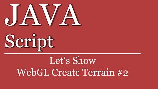 Let's Show #42 - WebGL Terrain generieren #2 | BABYLON JS | JavaScript Tutorial | HTML | Heightmap