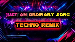 Just an ordinary song _ techno remix_ (Dj Norman)