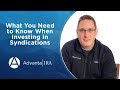 What You Need to Know When Investing in Syndications