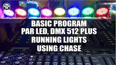 PAR LED PROGRAM WITH DMX512 & PROGRAM RUNNING LIGHTS USING CHASE 1