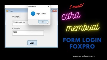 CARA MEMBUAT LOGIN DI FOXPRO