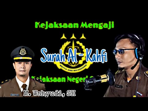 pegawai-kejaksaan-mengaji-||-surat-al-kahfi-terbaru!!!-||-suara-merdu-||-m.-wahyudi,-sh