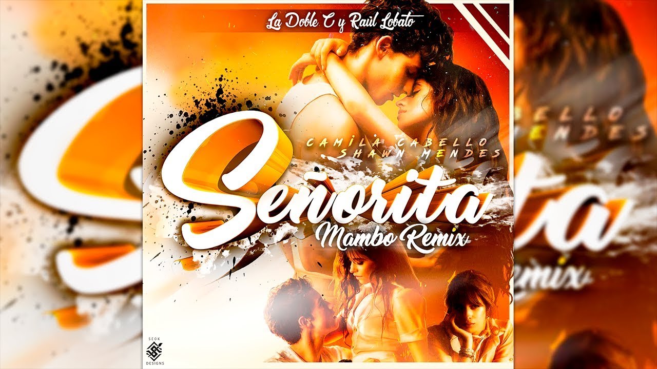 Shawn Mendes, Camila Cabello - Señorita [Mambo Remix] Raul Lobato & La Doble C