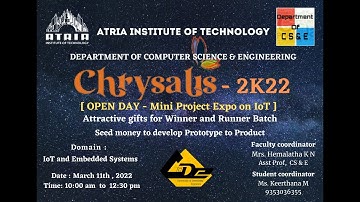 Chrysalis 2k22 - Open Day Mini Project Expo on IoT by Dept of Computer Science & Engineering, Atria