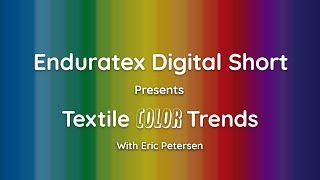 Enduratex Digital Short Textile Color Trends