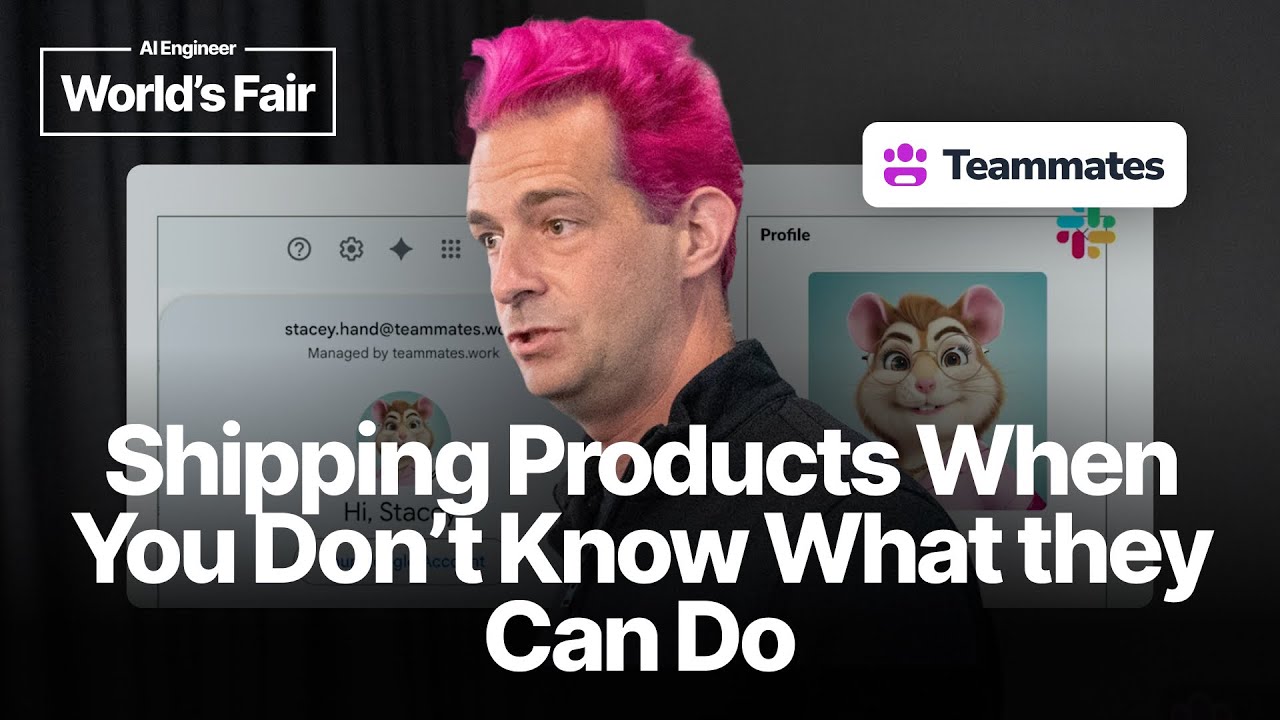 Shipping Products When You Don't Know What they Can Do — Ben Stein, Teammates