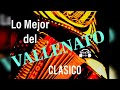 VALLENATO CLÁSICO - Lo Mejor del Vallenato (Zuleta, Diomedes,Oñate, Beto y mucho mas)