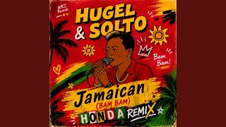 Jamaican (Bam Bam) Remix - Honda Remix