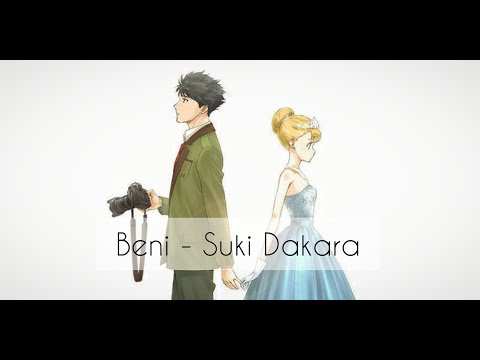 [AMV] - BENI Suki dakara ( 好きだから。)