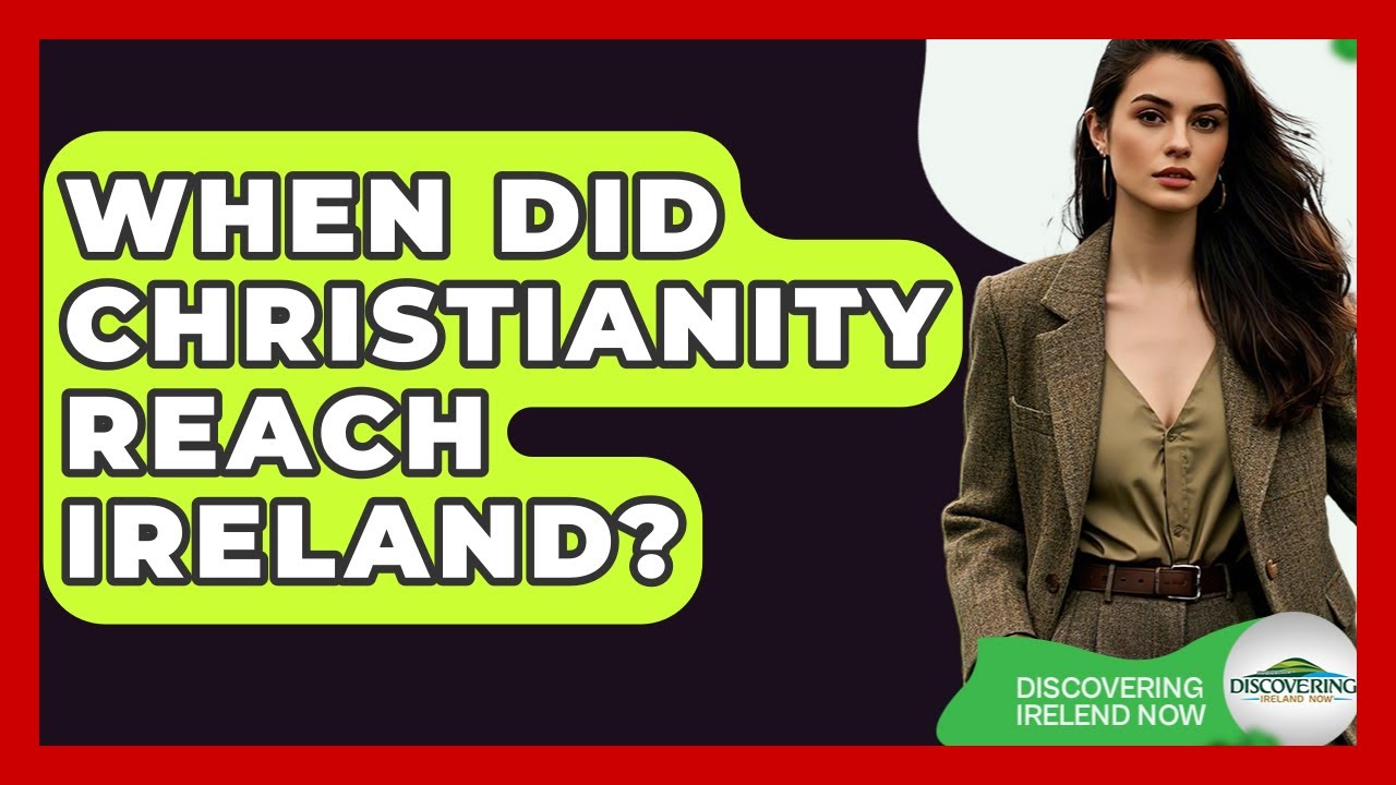 When Did Christianity Reach Ireland? - Discovering Ireland Now