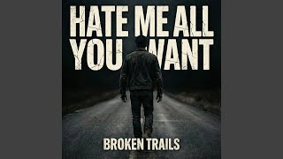 Hate Me All You Want