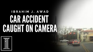 Dash Camera Wreck - Ibrahim J. Awad, Serious Injury & Wrongful Death Attorney
