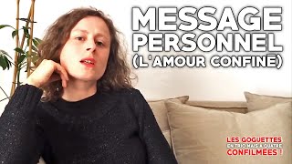 Message personnel (l'amour confiné) - Les Goguettes (en trio mais à quatre)