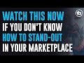 How to nail your unique marketplace positioning