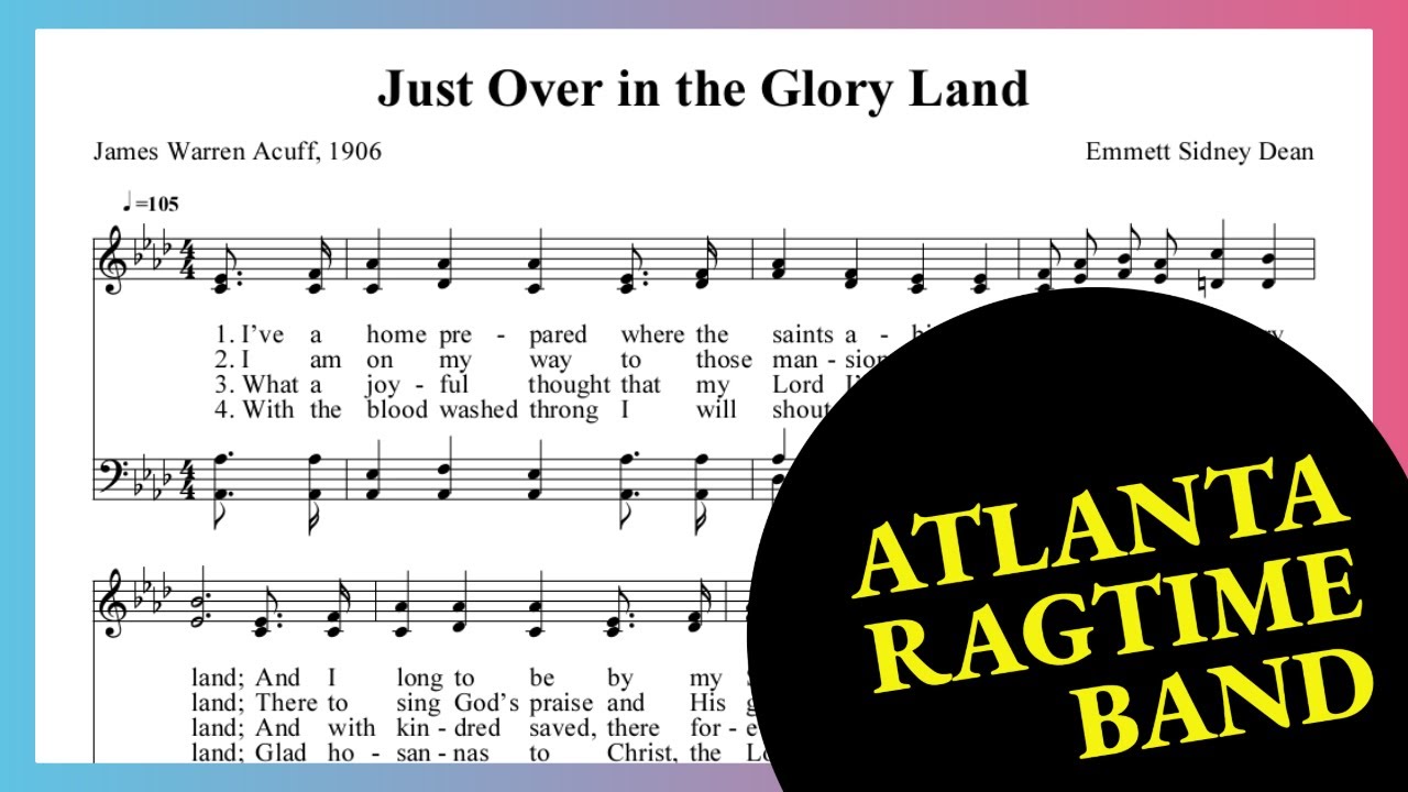 Over in the Glory Land - Atlanta Ragtime Band