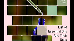 List of Essential Oils And Their Uses