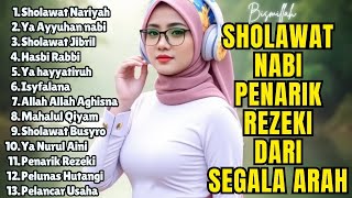 SHOLAWAT VIRAL TERBARU 2025 | SHOLAWAT NABI PENARIK REJEKI | Sholawat Jibril, Sholawat Burda, Nariya