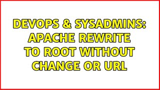 Famous DevOps & SysAdmins: apache rewrite to root without change or url Wealth
