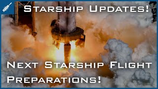 SpaceX Starship Updates! SpaceX Preparing For Next Starship Flight Attempt! TheSpaceXShow
