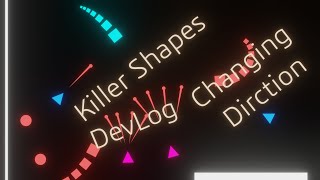 Killer Shapes Dev Log #4: Changing Direction, new modes and more...