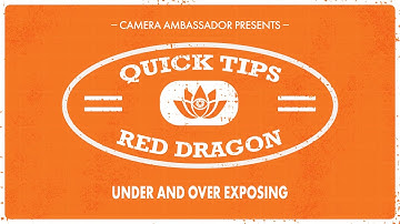 Under and Over Exposing the RED Epic Dragon - Quick Tips by Camera Ambassador