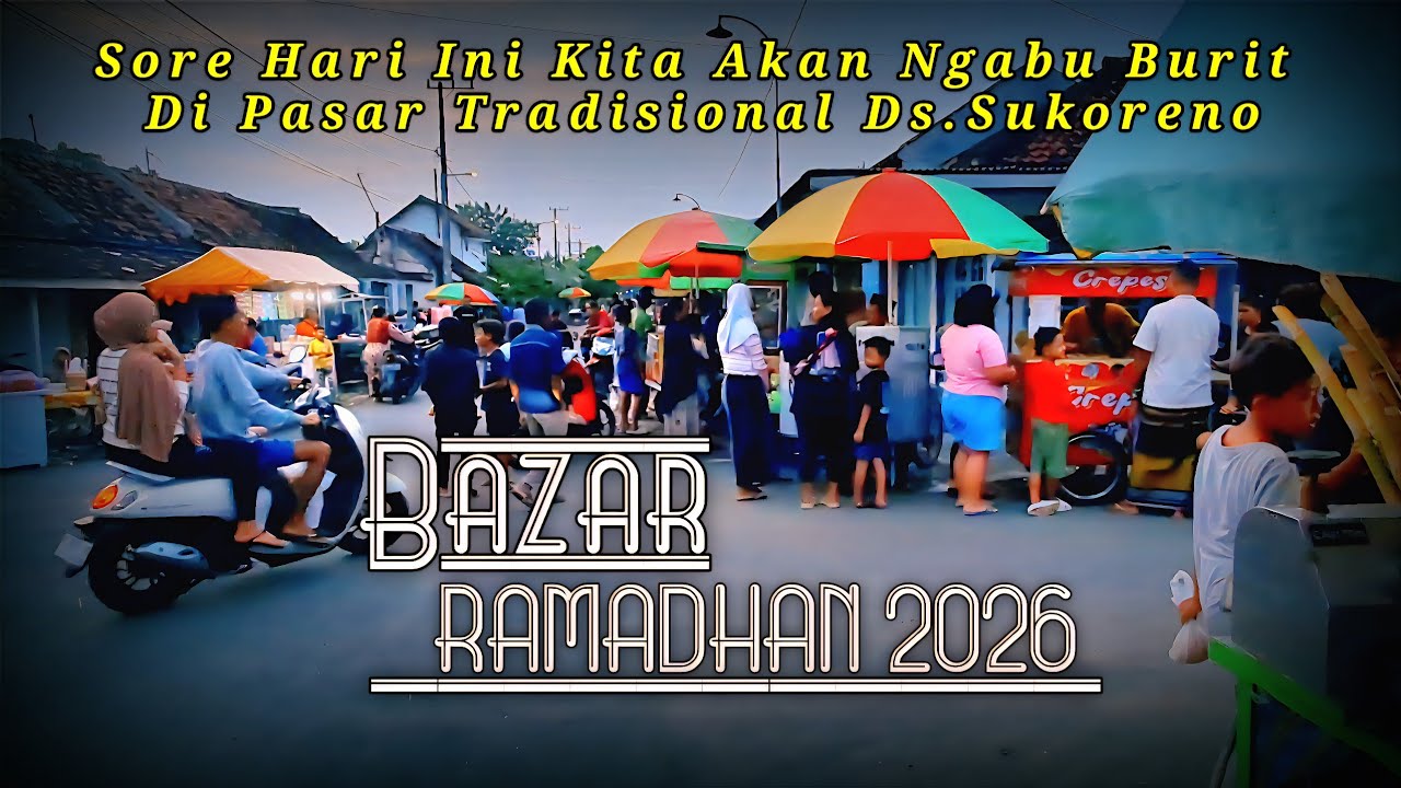 Ngabu Burit || Melihat Suasana Bazar Di Pasar Tradisional Desa Sukoreno ~ Ramadhan 2026