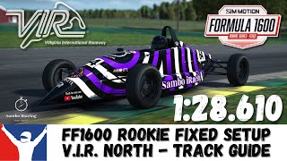iRacing Ray FF1600 VIR North Guide - 1:28.610 Fixed Setup - FF1600 Virginia Guide