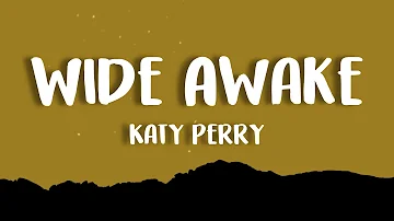 Katy Perry - Wide Awake