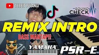 REMIX STYLE YAMAHA PSR E INTRO DJ || Link Download dideskripsi