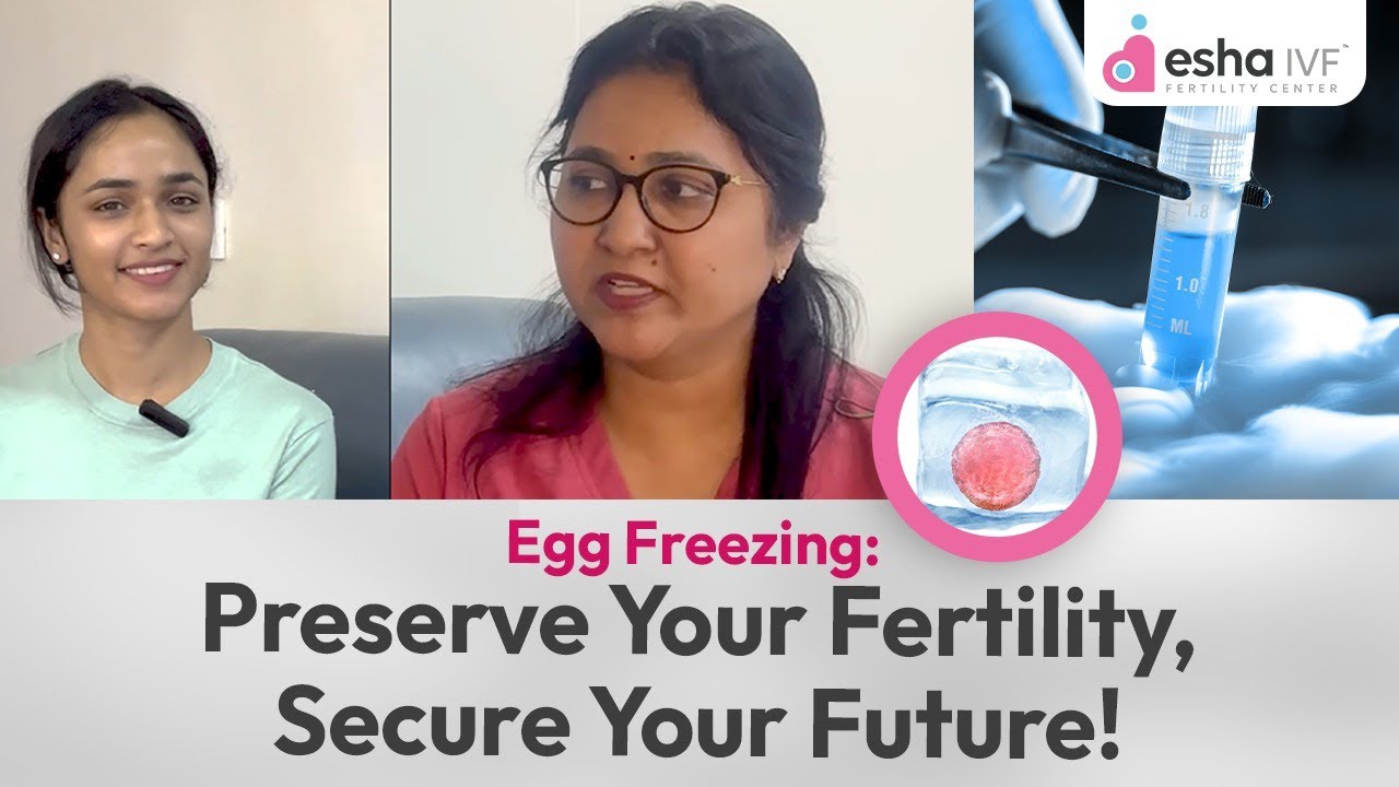 Egg Freezing Guide | Fertility Preservation for Future Pregnancy - YouTube