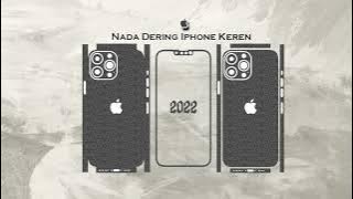 Nada Dering Keren Iphone Dan Untuk Semua Hp || 2022